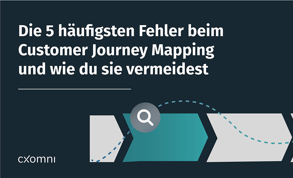 Die 6 häufigsten Fehler beim Customer Journey Mapping - und wie du sie vermeidest